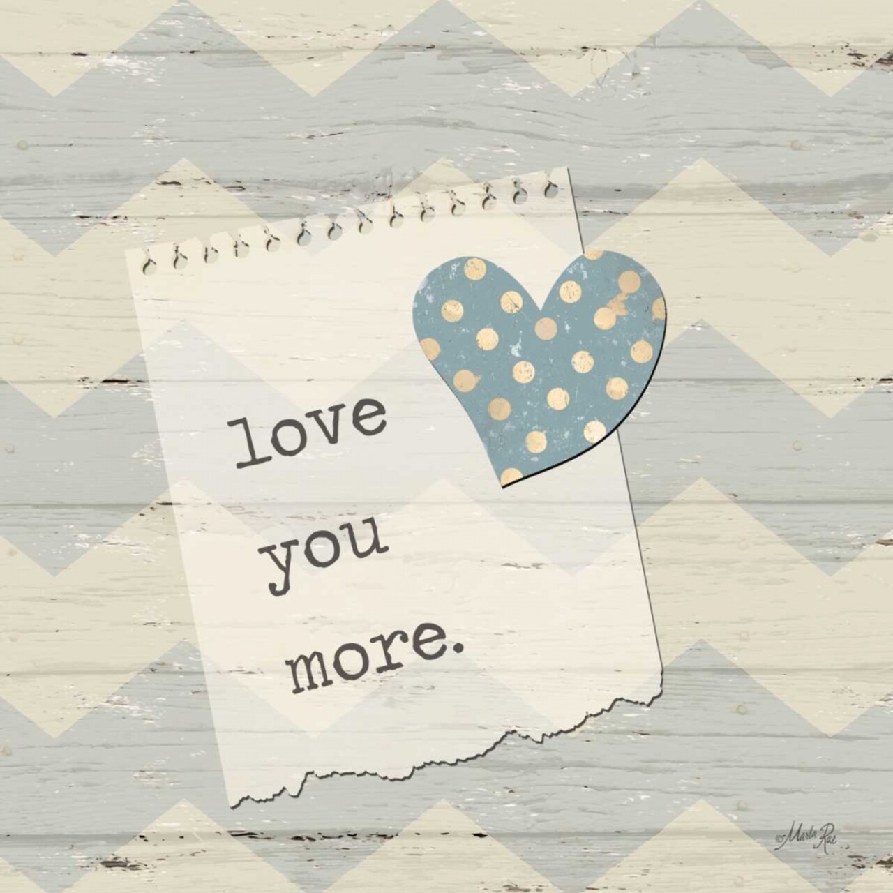 Love You More Poster Print by Marla Rae - Item # VARPDXMA1066